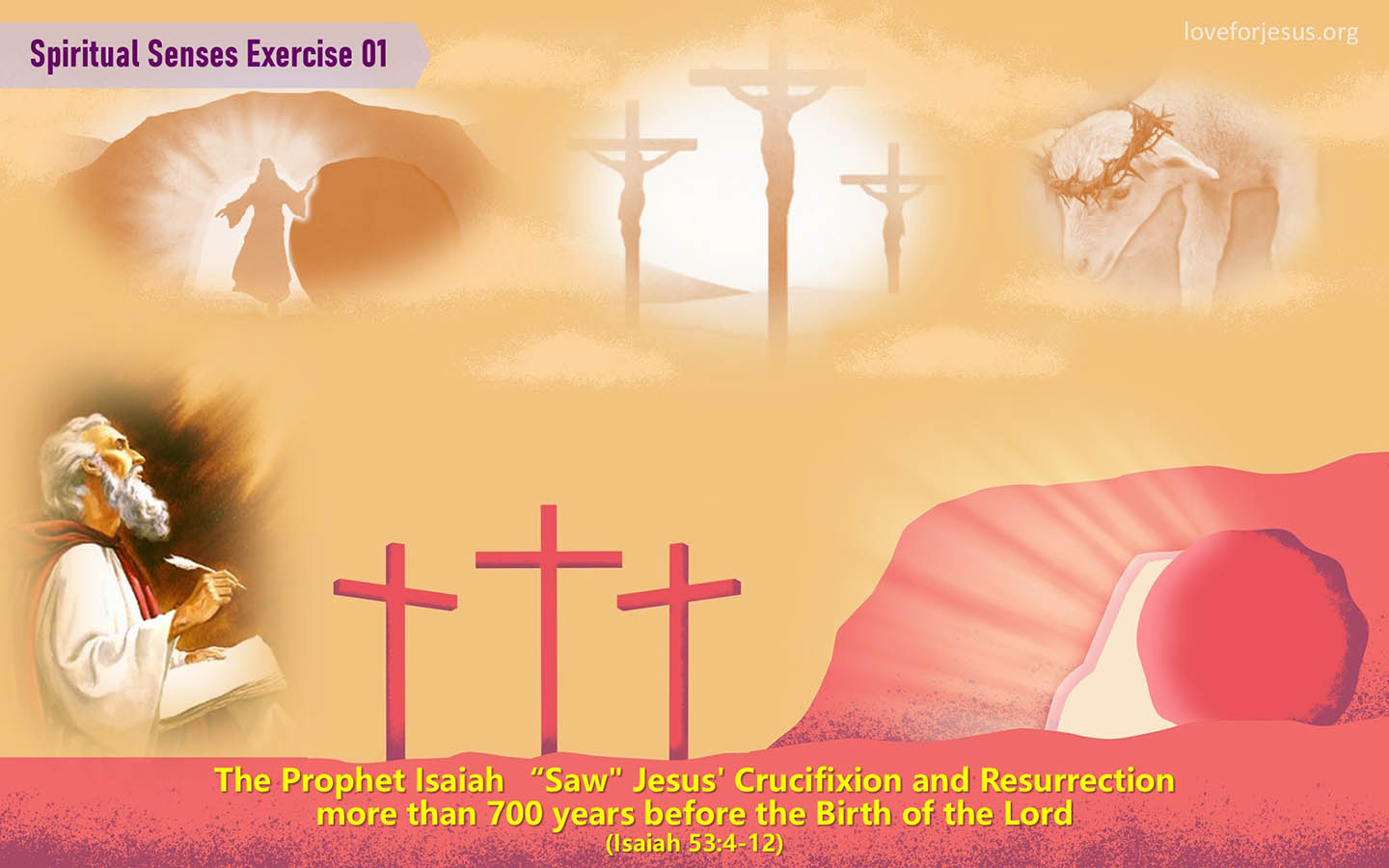 The Prophet Isaiah "Saw" Jesus' Crucifixion and Resurrection more than 700 years before the Birth of the Lord